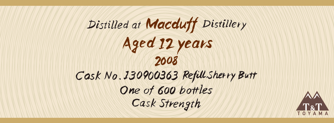 Macduff 2008
12-Year-Old 67.4% Refill Sherry Butt / The Nymph